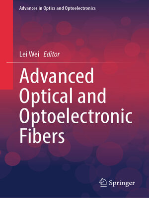 cover image of Advanced Optical and Optoelectronic Fibers